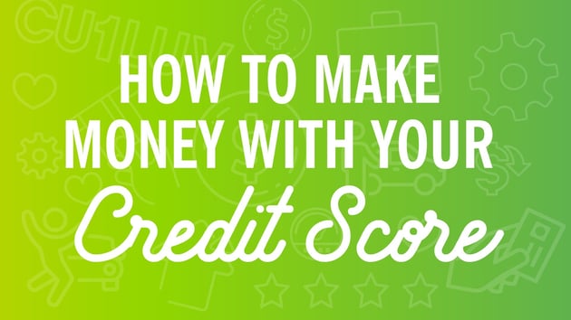 blog-savvymoney-how-to-make-money-with-your-credit-score