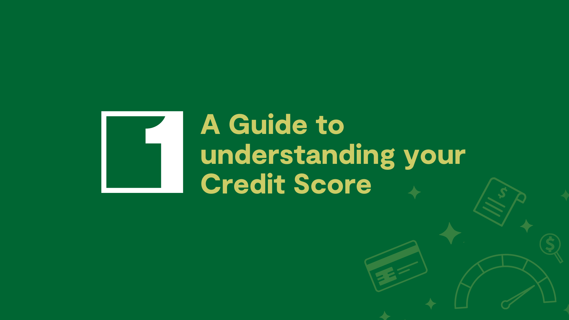 Guide to Understanding Your Credit Score